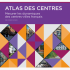ATLAS DES CENTRES – PARTIE 1