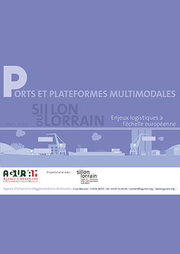 Ports et plateformes multimodales du Sillon Lorrain : enjeux logistiques à l’échelle européenne