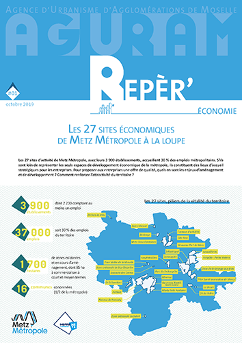 Reper’Économie #01 / LES 27 SITES ÉCONOMIQUES DE METZ MÉTROPOLE À LA LOUPE