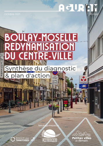 BOULAY-MOSELLE / REDYNAMISATION DU CENTRE-VILLE : Synthèse du diagnostic & plan d’action