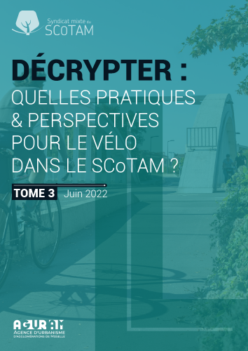 DÉCRYPTER : QUELLES PRATIQUES & PERSPECTIVES POUR LE VÉLO DANS LE SCoTAM ?