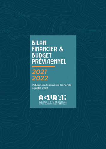 BILAN FINANCIER 2021 & BUDGET PRÉVISIONNEL 2022
