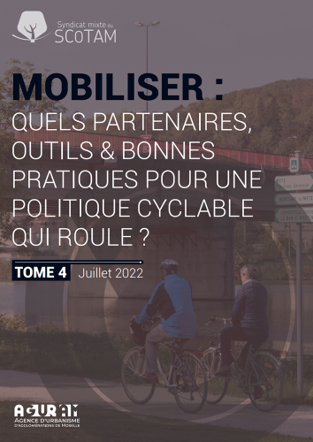 MOBILISER : QUELS PARTENAIRES, OUTILS & BONNES PRATIQUES POUR UNE POLITIQUE CYCLABLE QUI ROULE ?