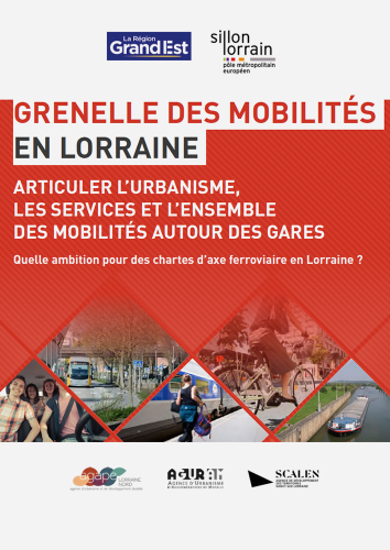 Grenelle des mobilités en Lorraine / Quelle ambition pour des chartes d’axe ferroviaire en Lorraine ?