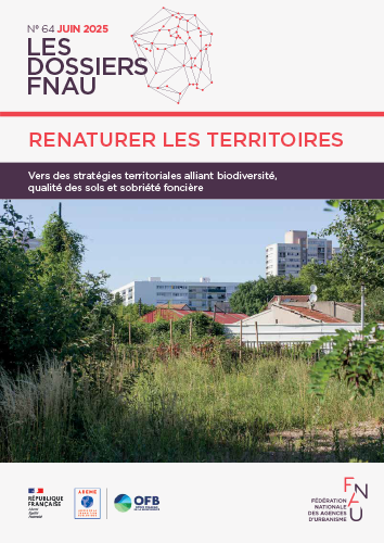 RENATURER LES TERRITOIRES / Vers des stratégies territoriales alliant biodiversité, qualité des sols & sobriété foncière
