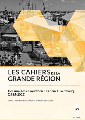 Cahiers de la Grande Région n°019 / Des ruralités en mutation. Les deux Luxembourg (1985-2025)