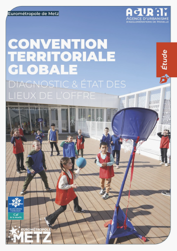 EUROMÉTROPOLE DE METZ & CAF / PORTRAIT SOCIAL DU TERRITOIRE & OFFRE DE SERVICES AUX FAMILLES