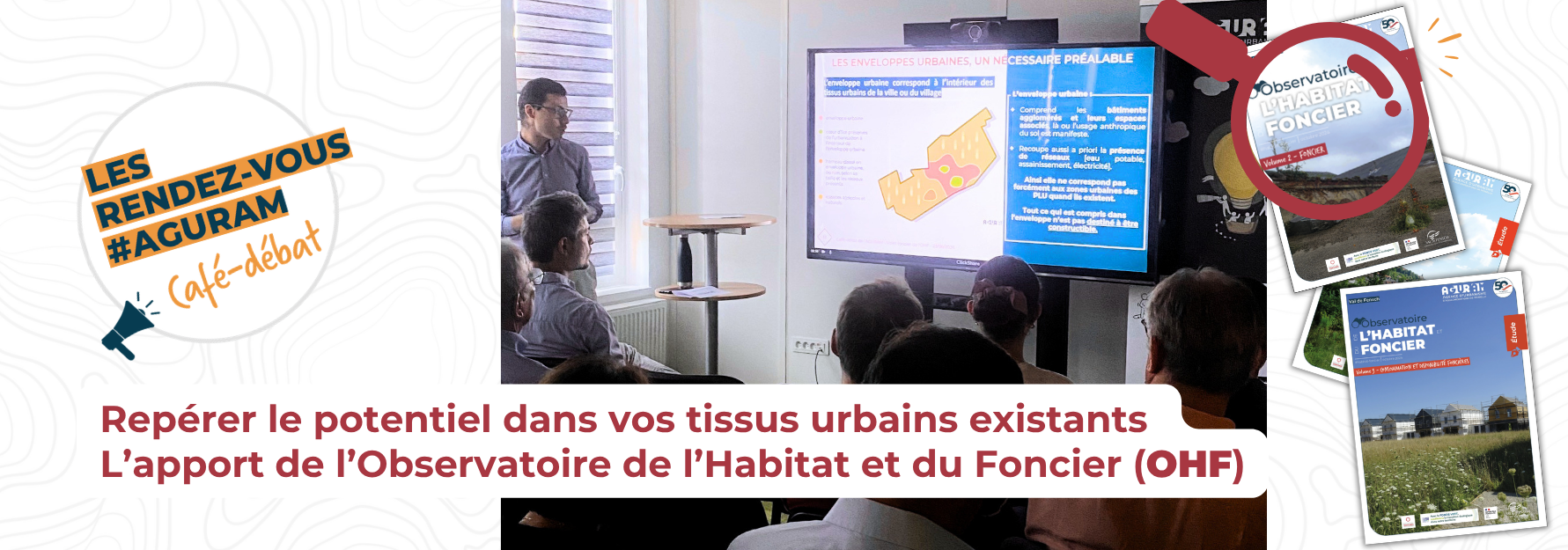 CAFÉ-DÉBAT AGURAM / Repérer le potentiel dans vos tissus urbains existants